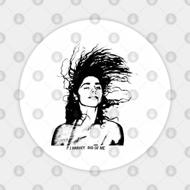 Rid Of Me ( PJ HARVEY VINTAGE ) Magnet by ST-12